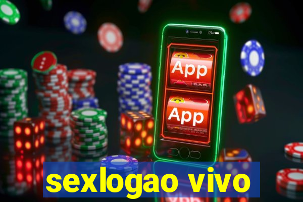 sexlogao vivo